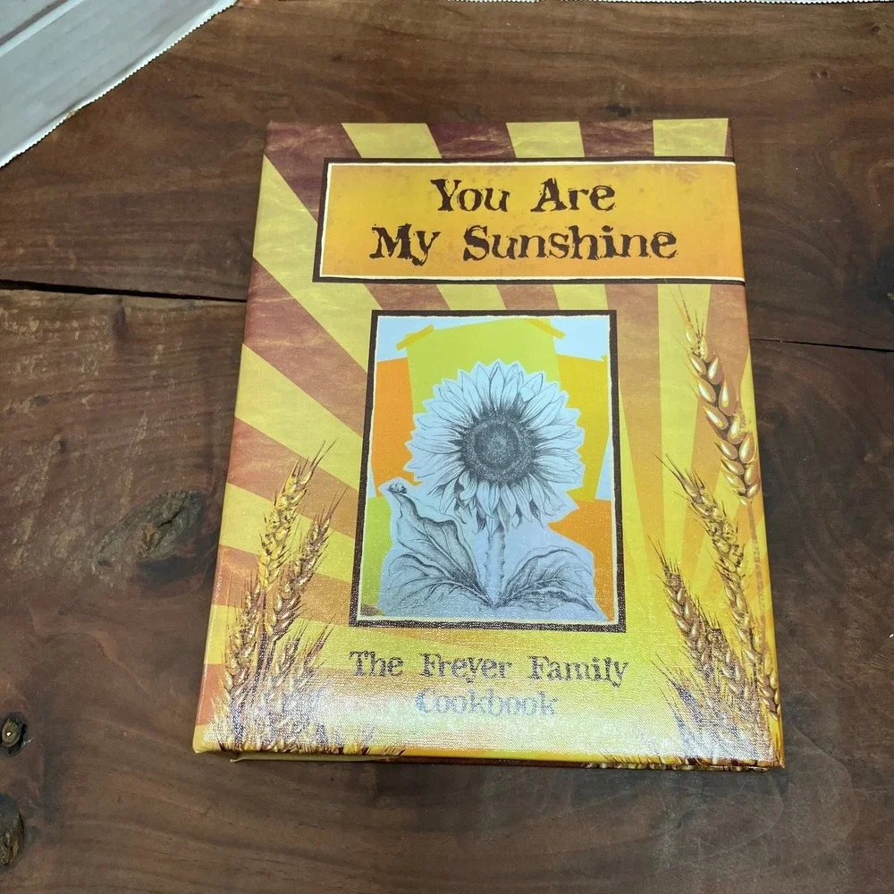 You Are My Sunshine Freyer Family 2014 Cookbook Morris Press Binder